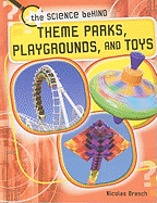 Theme Parks, Playgrounds, and Toys