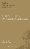 Themistius: on Aristotle on the Soul