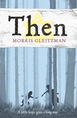 Then - Gleitzman, Morris