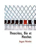 Theocritus, Bio Et Moschus