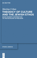 Theodicy of Culture and the Jewish Ethos: David Koigen's Contribution to the Sociology of Religion