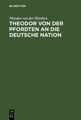 Theodor Von Der Pfordten an Die Deutsche Nation: Zum 9. November 1933 - Pfordten, Theodor Von Der, and Frank, Hans (Foreword by)