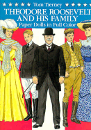 Theodore Roosevelt and His Family Paper Dolls in Full Color