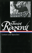 Theodore Roosevelt: Letters and Speeches (Loa #154)