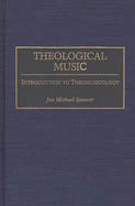 Theological Music: Introduction to Theomusicology