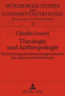 Theologie und Anthropologie: Die Erziehung des Menschengeschlechts bei Johann Gottfried Herder