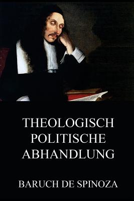 Theologisch-Politische Abhandlung - Von Kirchmann, Julius Heinrich (Translated by), and Spinoza, Benedictus de