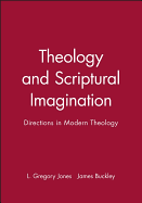 Theology and Scriptural Imagination: Directions in Modern Theology