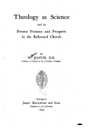 Theology as a Science and Its Present Position and Prospects in the Reformed Church