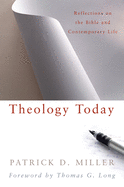 Theology Today: Reflections on the Bible and Contemporary Life
