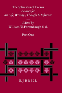 Theophrastus of Eresus: Sources for His Life, Writings, Thought, and Influence