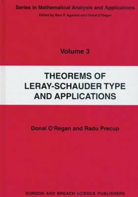 Theorems of Leray-Schauder Type and Applications - Precup, Radu