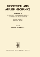 Theoretical and Applied Mechanics: Proceedings of the 13th International Congress of Theoretical and Applied Mechanics, Moskow University, August 21-16, 1972