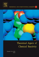 Theoretical Aspects of Chemical Reactivity: Volume 19