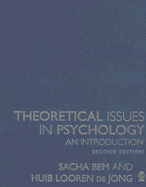 Theoretical Issues in Psychology: An Introduction