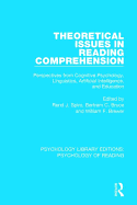 Theoretical Issues in Reading Comprehension: Perspectives from Cognitive Psychology, Linguistics, Artificial Intelligence and Education