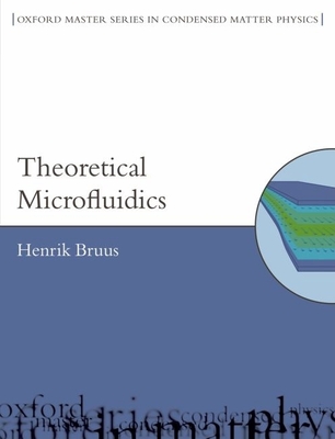 Theoretical Microfluidics - Bruus, Henrik