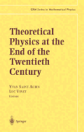 Theoretical Physics at the End of the Twentieth Century: Lecture Notes of the CRM Summer School, Banff, Alberta