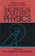 Theoretical Solid State Physics, Vol. 2: Non-Equilibrium and Disorder