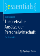 Theoretische Ansatze Der Personalwirtschaft: Ein Uberblick