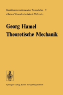 Theoretische Mechanik: Eine Einheitliche Einfhrung in Die Gesamte Mechanik