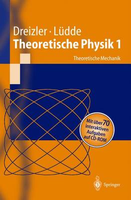 Theoretische Physik 1: Theoretische Mechanik - Dreizler, Reiner M, and L?dde, Cora S
