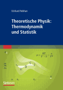 Theoretische Physik: Thermodynamik Und Statistik