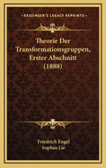 Theorie Der Transformationsgruppen, Erster Abschnitt (1888)