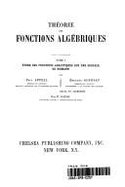 Theorie Des Fonctions Algebriques: V. 1: Etude Des Fonctions Analytiques Sur Une Surface de Riemann - Appell, Paul