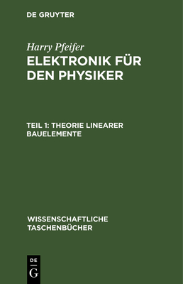 Theorie Linearer Bauelemente - Pfeifer, Harry