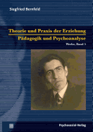 Theorie und Praxis der Erziehung/Pdagogik und Psychoanalyse