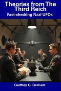 Theories from The Third Reich: Fact-checking Nazi UFOs