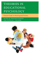 Theories in Educational Psychology: Concise Guide to Meaning and Practice