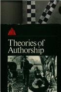 Theories of Authorship: A Reader - Caughie, John