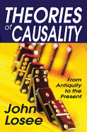 Theories of Causality: From Antiquity to the Present