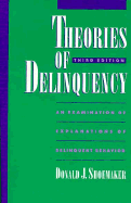 Theories of Delinquency: An Explanation of Delinquent Behavior