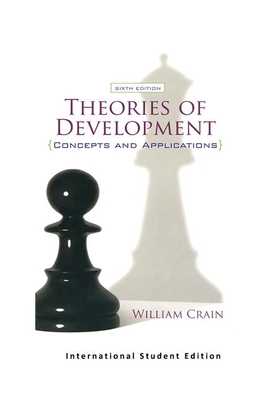 Theories of Development: Concepts and Applications (International Student Edition) - Crain, William