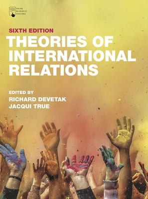 Theories of International Relations - Devetak, Richard, and True, Jacqui