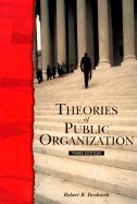 Theories of Public Organization - Denhardt, Robert B