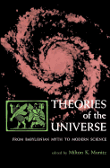 Theories of the universe from Babylonian myth to modern science.