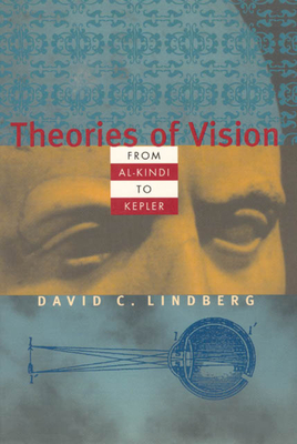 Theories of Vision from Al-kindi to Kepler - Lindberg, David C
