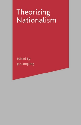 Theorizing Nationalism - Day, Graham, and Thompson, Andrew