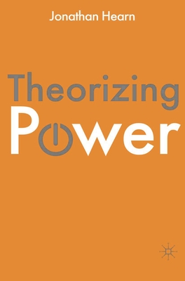 Theorizing Power - Hearn, Jonathan S.