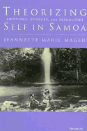 Theorizing Self in Samoa: Emotions, Genders, and Sexualities