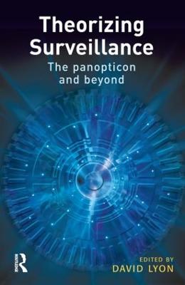 Theorizing Surveillance - Lyon, David, Rabbi (Editor)