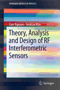 Theory, Analysis and Design of RF Interferometric Sensors