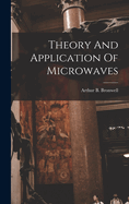 Theory And Application Of Microwaves