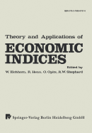 Theory and Applications of Economic Indices: Proceedings of an International Symposium Held at the University of Karlsruhe April--June 1976