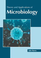 Theory and Applications of Microbiology