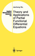 Theory and Applications of Partial Functional Differential Equations